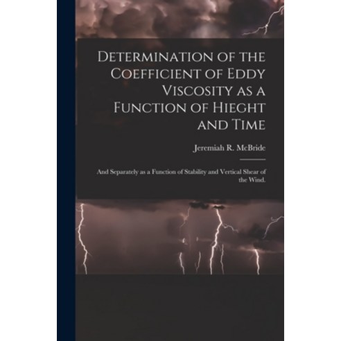 (영문도서) Determination of the Coefficient of Eddy Viscosity as a Function of Hieght and Time: and Sepa... Paperback, Hassell Street Press