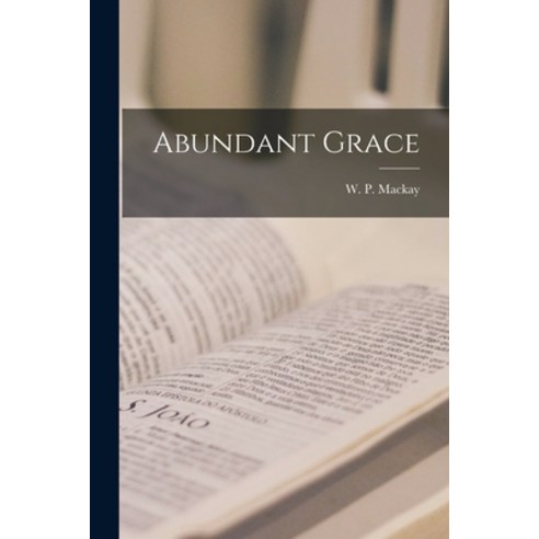 (영문도서) Abundant Grace [microform] Paperback, Legare Street Press, English, 9781015335202