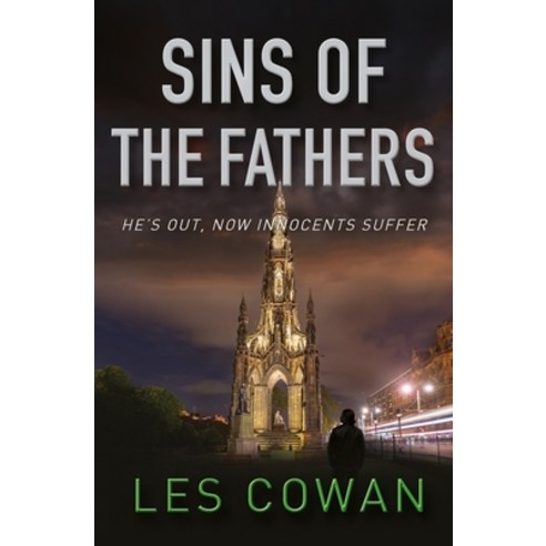 Sins of the Fathers: He''s Out Now Innocents Suffer Paperback, Lion Fiction, English, 9781782642732