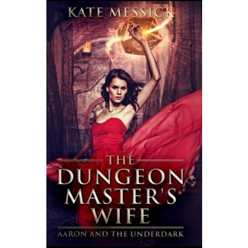 The Dungeon Master''s Wife Hardcover, Blurb