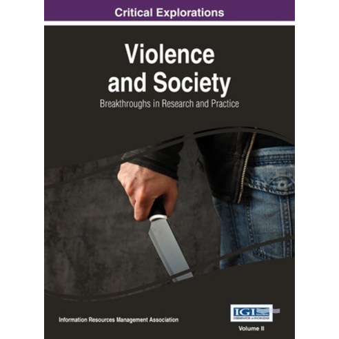 (영문도서) Violence and Society: Breakthroughs in Research and Practice VOL 2 Hardcover, Information Science Reference, English, 9781668428511