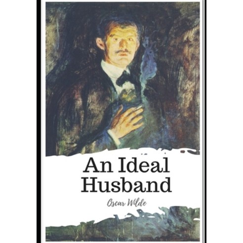 An Ideal Husband Paperback, Independently Published, English, 9798588864527