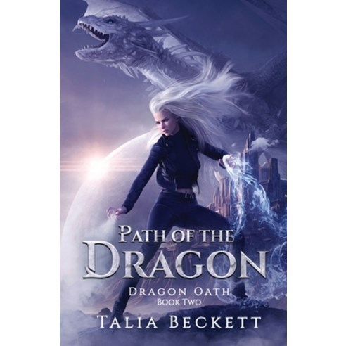 (영문도서) Path of the Dragon: Dragon Oath Book 2 Paperback, Lmbpn Publishing, English, 9798888787694