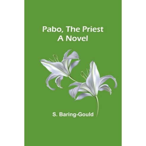 (영문도서) Pabo the Priest Paperback, Alpha Edition, English, 9789357098908