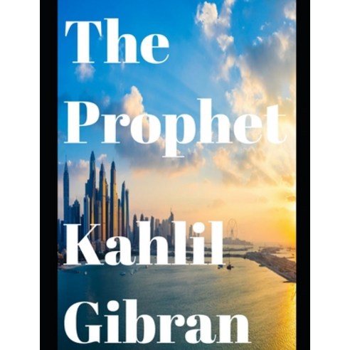The Prophet (annotated) Paperback, Independently Published, English, 9798572965162