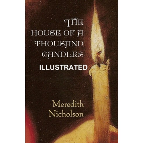 (영문도서) The House of a Thousand Candles Illustrated Paperback, Independently Published, English, 9798501304420