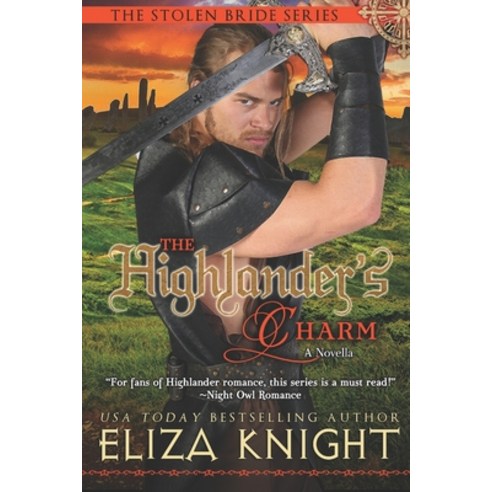The Highlander''s Charm: a Stolen Bride novella Paperback, Independently Published, English, 9798559482354