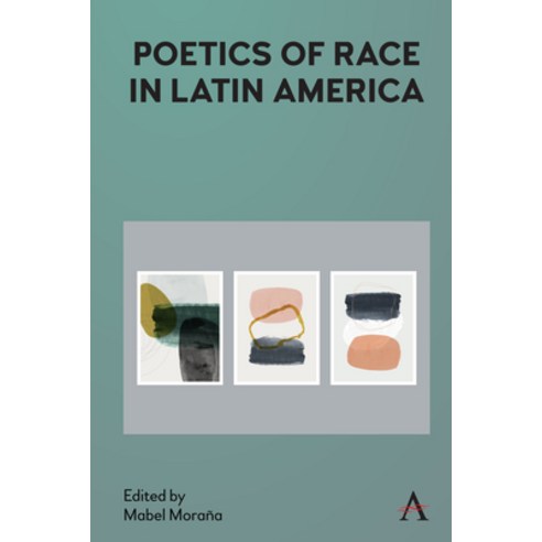 (영문도서) Poetics of Race in Latin America Hardcover, Anthem Press, English, 9781839984761