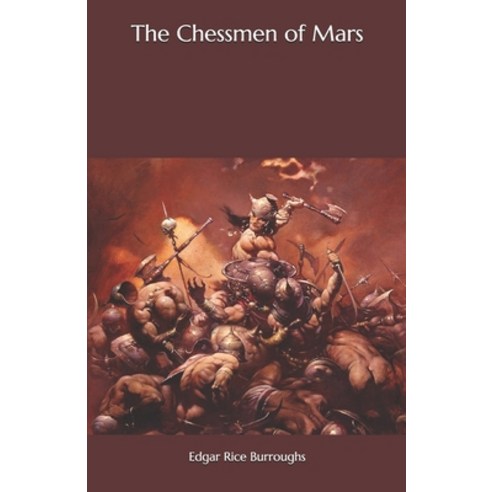 The Chessmen of Mars Paperback, Independently Published, English, 9798558087680
