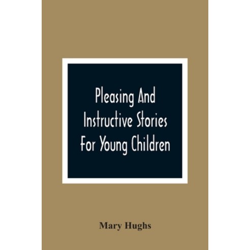 Pleasing And Instructive Stories For Young Children Paperback, Alpha Edition, English, 9789354364945