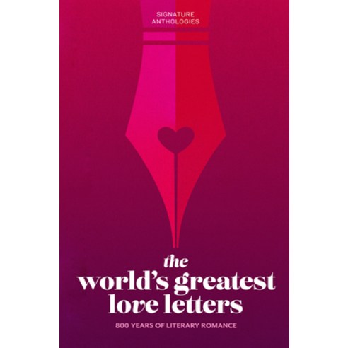(영문도서) The World''s Greatest Love Letters Hardcover, Union Square & Co., English, 9781454947523