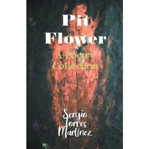 (영문도서) Pit Flower Paperback, Mimir Editores, English, 9798215530825