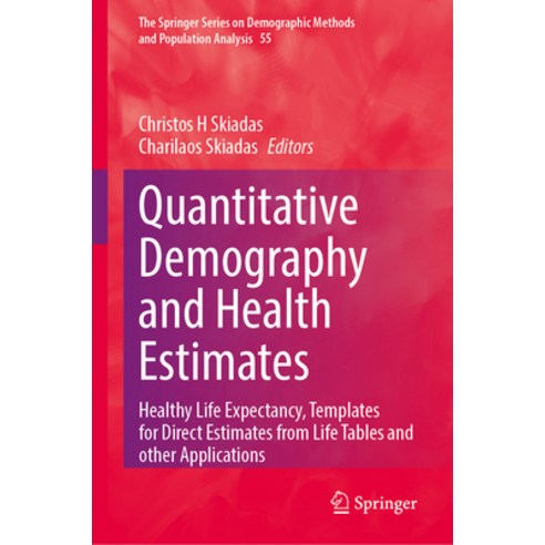 (영문도서) Quantitative Demography and Health Estimates: Healthy Life Expectancy Templates for Direct E... Hardcover, Springer, English, 9783031286964