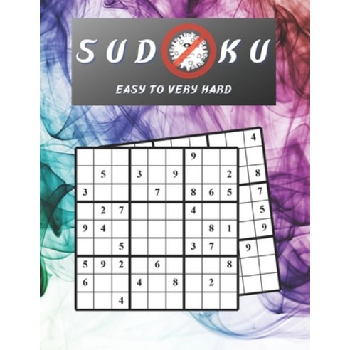Sudoku Easy to Very Hard: 200s 9x9 Puzzles and Solutions Games Challenge for your Brain! Paperback, Independently Published, English, 9798702994109