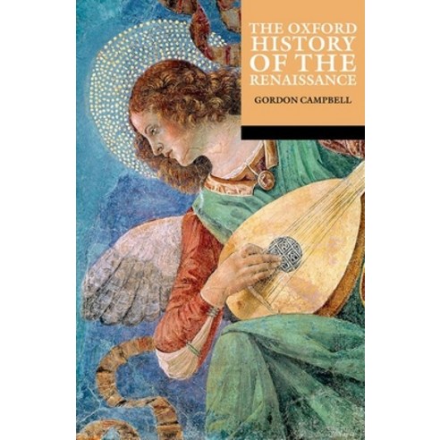 (영문도서) The Oxford History of the Renaissance Paperback, Oxford University Press, USA, English, 9780192886699