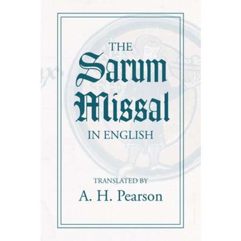 (영문도서) Sarum Missal in English Paperback, Wipf & Stock Publishers, 9781592449965