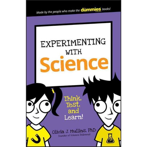 Experimenting With Science: Think Test and Learn!, For Dummies