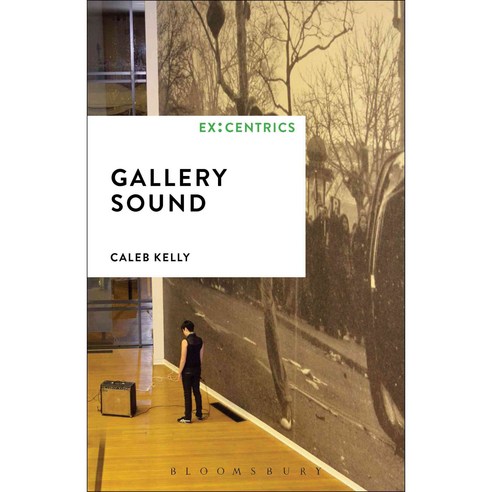 Gallery Sound Paperback, Bloomsbury Academic
