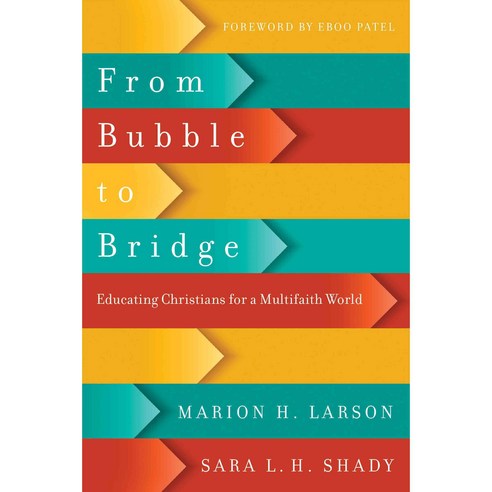 From Bubble to Bridge: Educating Christians for a Multifaith World, Ivp Academic