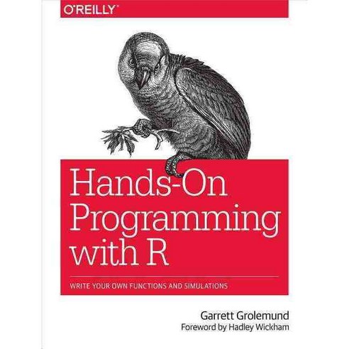 Hands-On Programming with R, O''Reilly Media