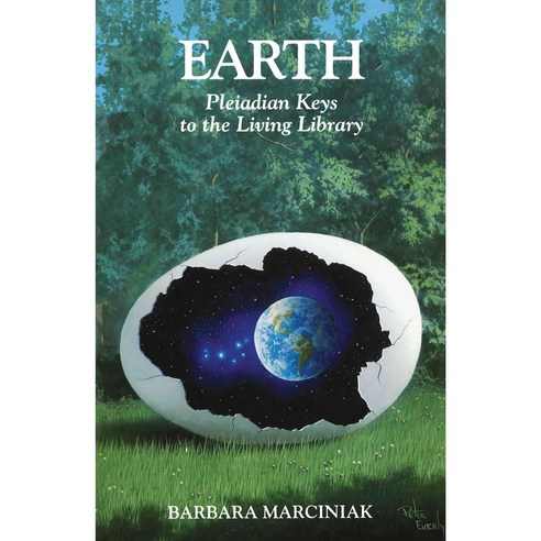 Earth: Pleiadian Keys to the Living Library, Bear & Co