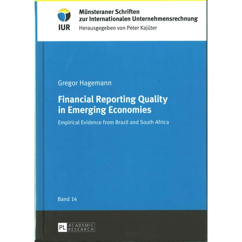 Financial Reporting Quality in Emerging Economies: Empirical Evidence from Brazil and South Africa, Peter Lang Pub Inc