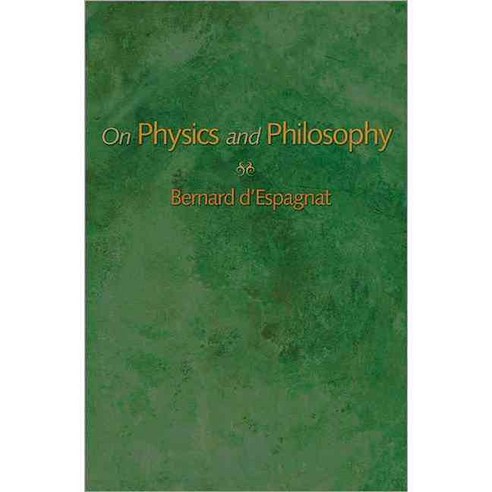 On Physics and Philosophy, Princeton Univ Pr
