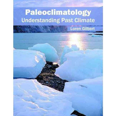Paleoclimatology: Understanding Past Climate, Syrawood Pub House