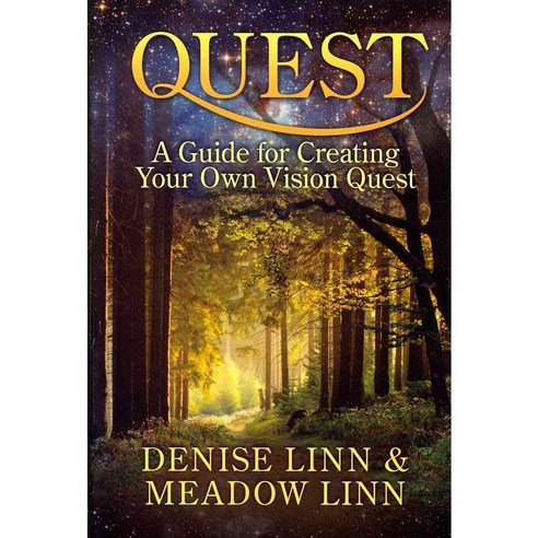 Quest: A Guide for Creating Your Own Vision Quest Paperback, Hay House