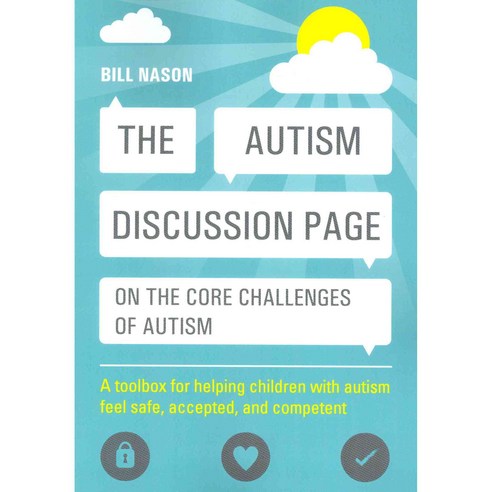 The Autism Discussion Page on the Core Challenges of Autism, Jessica Kingsley Pub