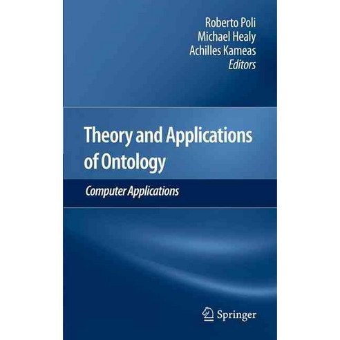 Theory and Applications of Ontology: Computer Applications, Springer Verlag