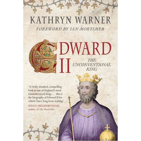 Edward II: The Unconventional King, Amberley Pub Plc