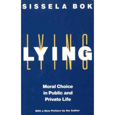 Lying: Moral Choice in Public and Private Life, Vintage Books