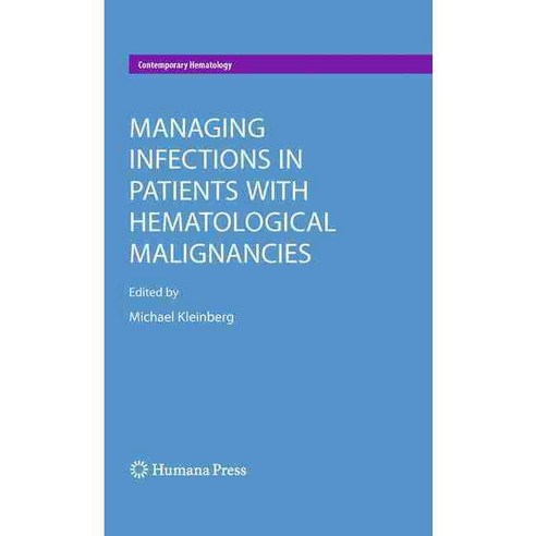Managing Infections in Patients With Hematological Malignancies, Humana Pr Inc
