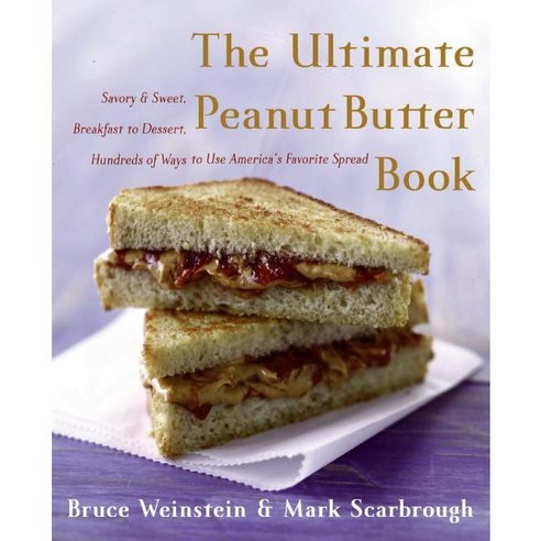 The Ultimate Peanut Butter Book, William Morrow Cookbooks