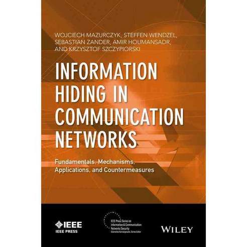 Information Hiding in Communication Networks, Wiley-IEEE Press