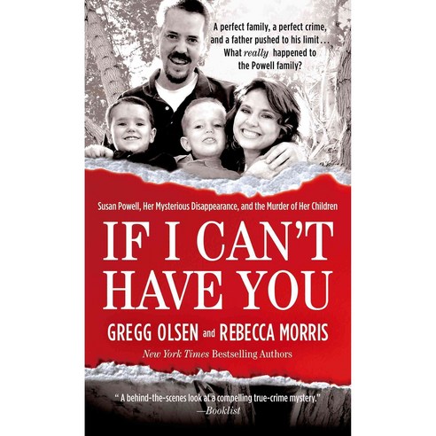 If I Can''t Have You: Susan Powell Her Mysterious Disappearance and the Murder of Her Children, Saint Martins True Crime