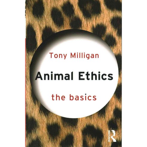 Animal Ethics: The Basics 페이퍼북, Routledge