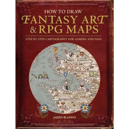How to Draw Fantasy Art and RPG Maps:Step by Step Cartography for Gamers and Fans, Impact