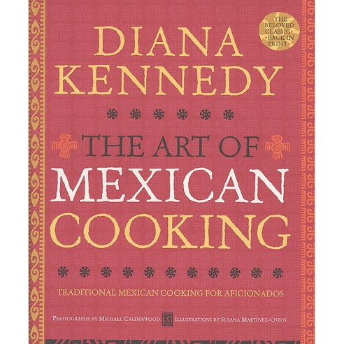 The Art of Mexican Cooking, Clarkson Potter