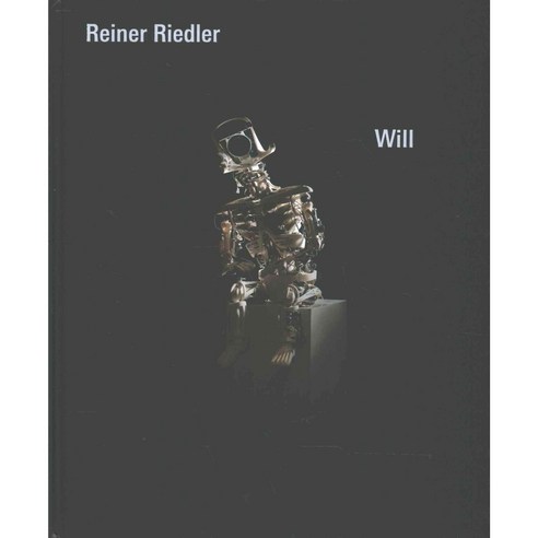 Reiner Riedler: Will, LA Fabrica
