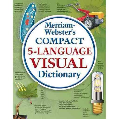 Merriam-Webster''s Compact 5-Language Visual Dictionary, Merriam Webster