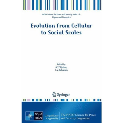 Evolution from Cellular to Social Scales, Springer Verlag