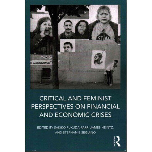 Critical and Feminist Perspectives on Financial and Economic Crises, Routledge