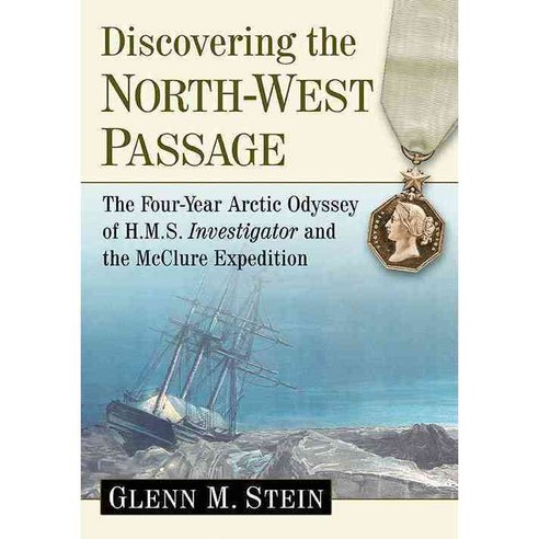 Discovering the North-West Passage, McFarland Publishing