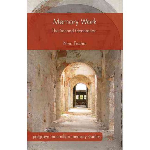 Memory Work: The Second Generation, Palgrave Macmillan