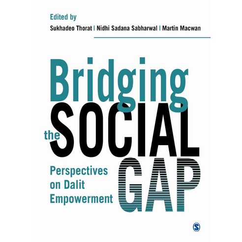 Bridging the Social Gap: Perspectives on Dalit Empowerment, Sage Pubns Pvt Ltd