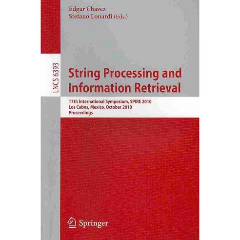 String Processing and Information Retrieval, Springer-Verlag New York Inc