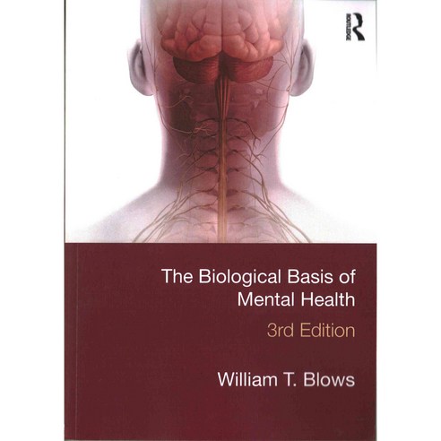The Biological Basis of Mental Health, Routledge