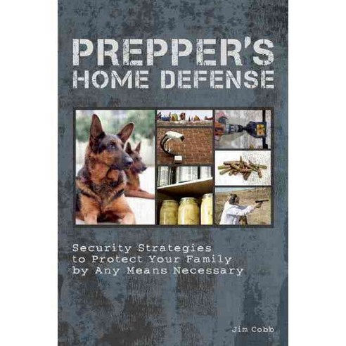 [해외도서] Prepper''s Home Defense, Ulysses Pr